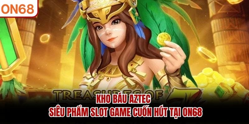 Kho Báu Aztec