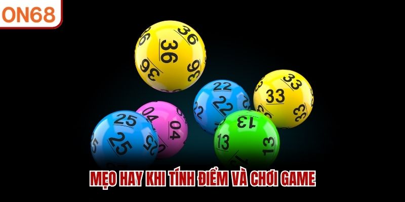 Mẹo hay khi tính điểm và chơi game