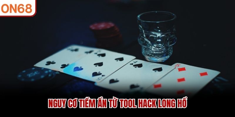 Nguy cơ tiềm ẩn từ tool hack Long Hổ
