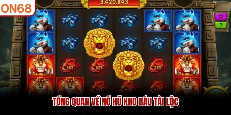 Tổng quan về nổ hũ kho b&aacute;u t&agrave;i lộc