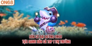 Bắn Cá Đại Dương